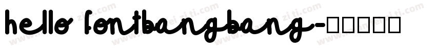 hello fontbangbang字体转换